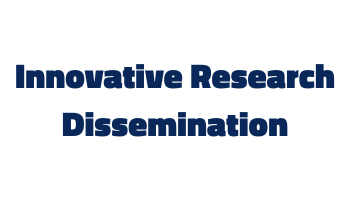 Innovative Research Dissemination